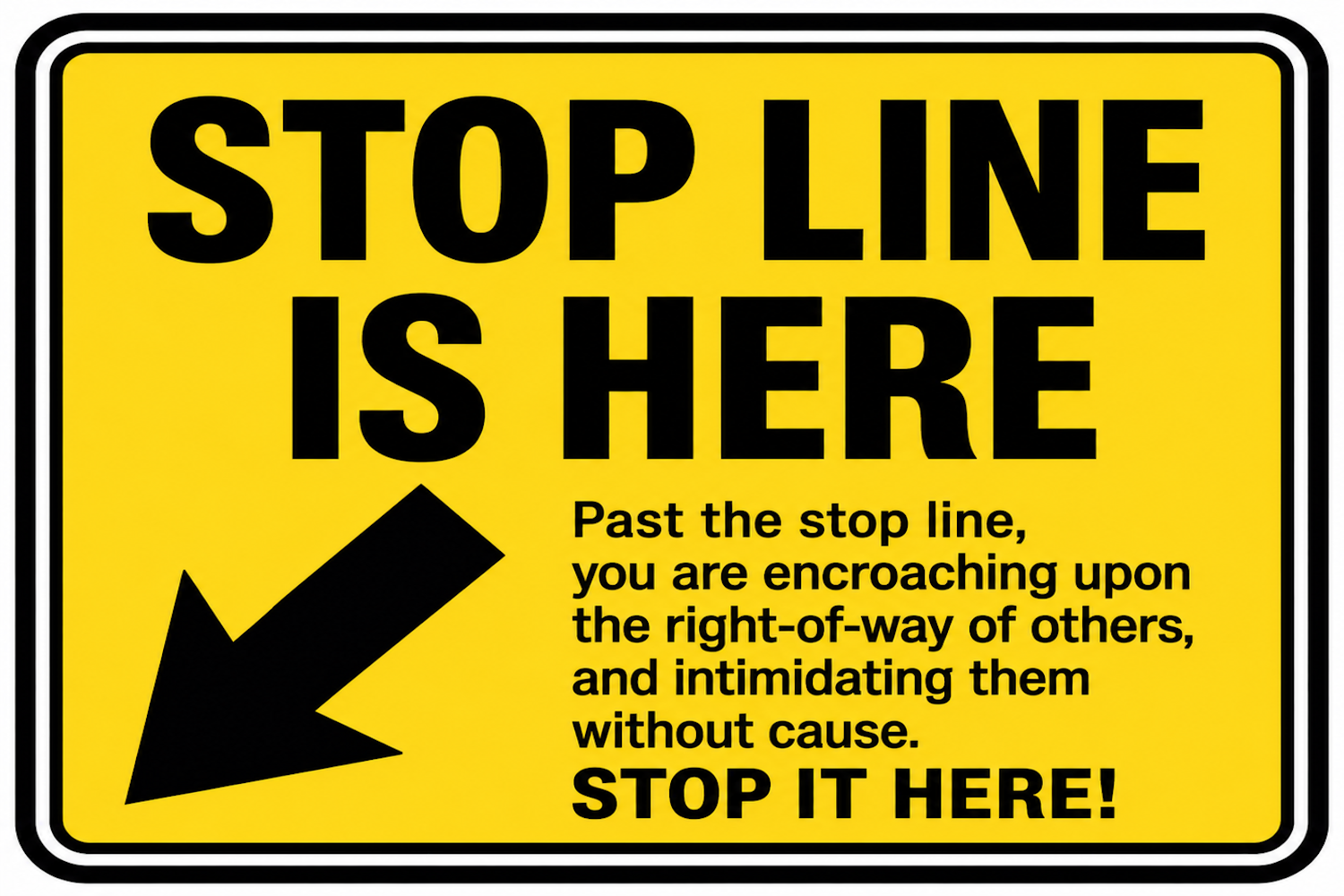STOP LINE IS HERE flagship safety sign
